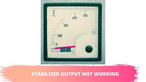 voltage stabilizer output not working